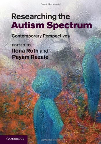 Researching the Autism Spectrum: Contemporary Perspectives 2011