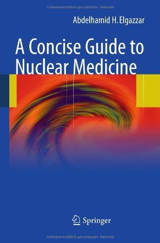 A Concise Guide to Nuclear Medicine 2011