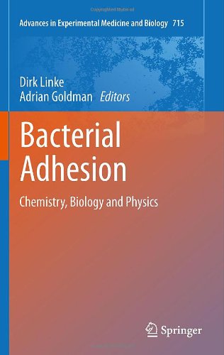 Bacterial Adhesion: Chemistry, Biology and Physics 2011