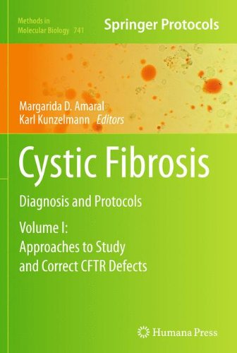 Cystic Fibrosis: Diagnosis and Protocols, Volume I: Approaches to Study and Correct CFTR Defects 2011