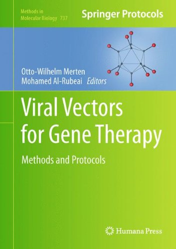 Viral Vectors for Gene Therapy: Methods and Protocols 2011