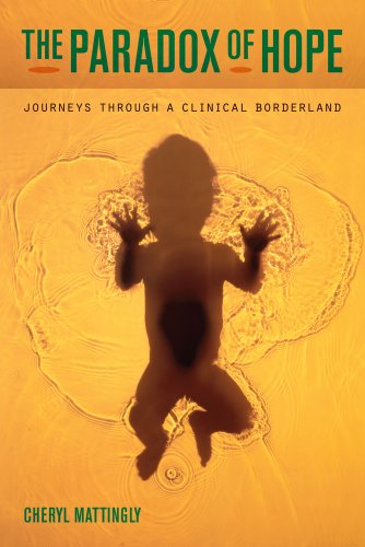 The Paradox of Hope: Journeys through a Clinical Borderland 2010