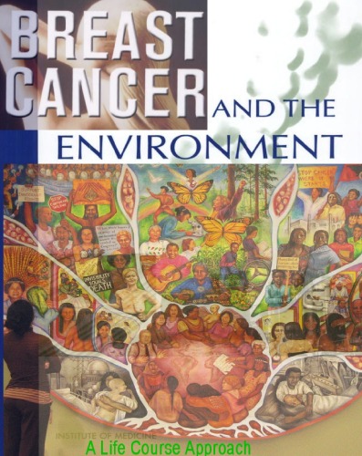 Breast Cancer and the Environment: A Life Course Approach 2012