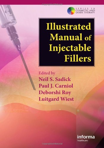 Illustrated Manual of Injectable Fillers: A Technical Guide to the Volumetric Approach to Whole Body Rejuvenation 2011