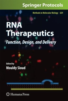 RNA Therapeutics: Function, Design, and Delivery 2010