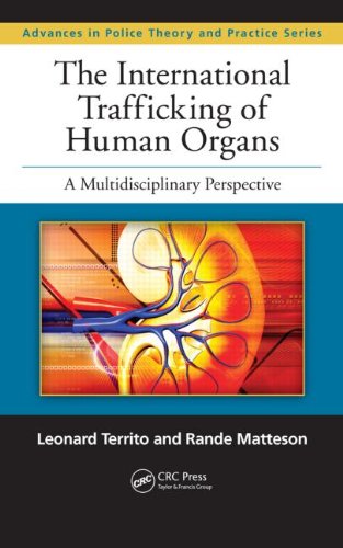 The International Trafficking of Human Organs: A Multidisciplinary Perspective 2011