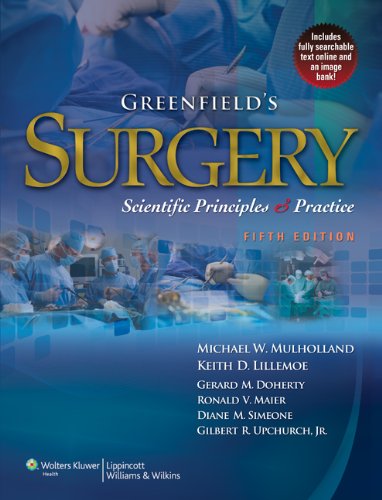 Greenfield's Surgery: Scientific Principles and Practice 2011