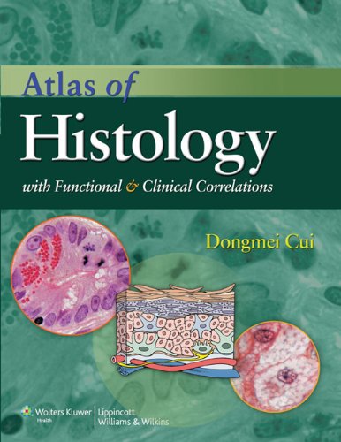 Atlas of Histology: With Functional and Clinical Correlations 2011