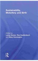 Sustainability, Midwifery and Birth 2011