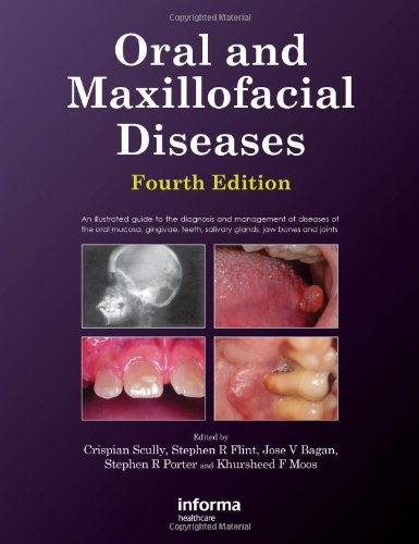 Oral and Maxillofacial Diseases, Fourth Edition 2010