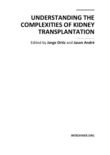 Understanding the Complexities of Kidney Transplantation 2011