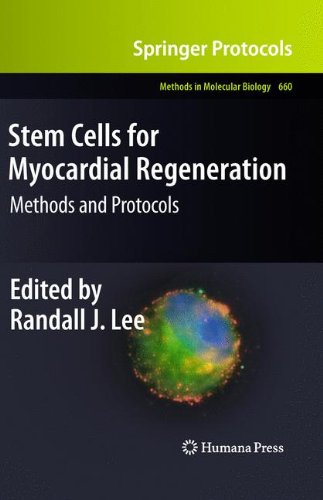 Stem Cells for Myocardial Regeneration: Methods and Protocols 2010