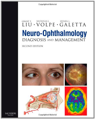 Neuro-ophthalmology: Diagnosis and Management 2010