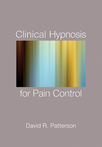 Clinical Hypnosis for Pain Control 2010