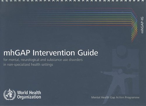 کتابچه راهنمای مداخله MhGAP برای اختلالات روانی، عصبی و مصرف مواد در تنظیمات سلامت غیرتخصصی: نسخه 1.0