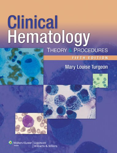 Clinical Hematology: Theory and Procedures 2012