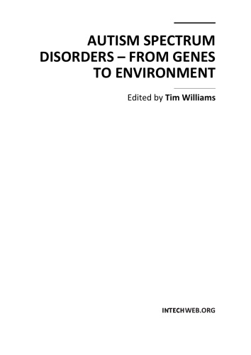 Autism Spectrum Disorders: From Genes to Environment 2011