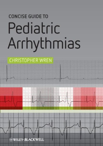 Concise Guide to Pediatric Arrhythmias 2011