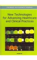 New Technologies for Advancing Healthcare and Clinical Practices 2011