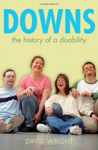 Downs: The History of a Disability 2011