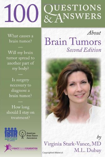 100 Questions & Answers About Brain Tumors 2010