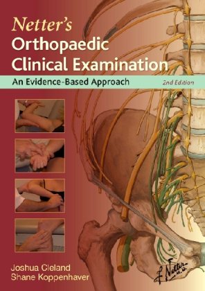 Netter's Orthopaedic Clinical Examination: An Evidence-based Approach 2011