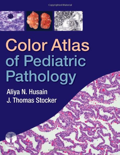 Color Atlas of Pediatric Pathology 2011