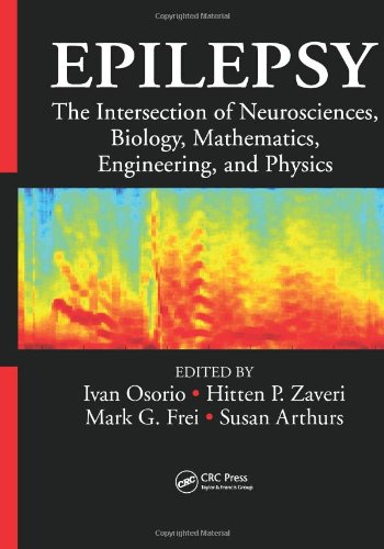 Epilepsy: The Intersection of Neurosciences, Biology, Mathematics, Engineering, and Physics 2011