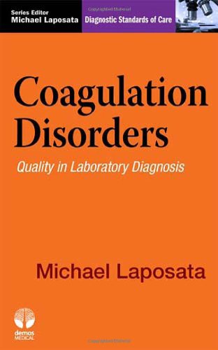 Coagulation Disorders: Diagnostic Standards of Care 2010