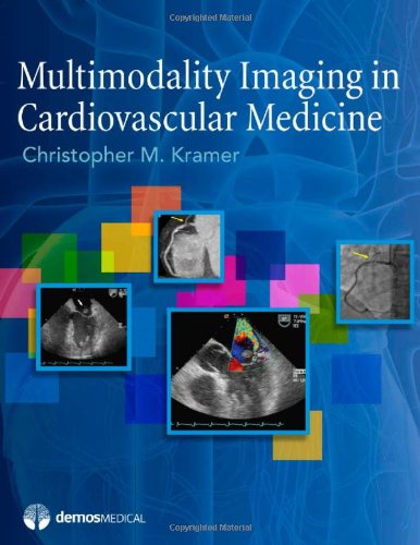 Multimodality Imaging in Cardiovascular Medicine 2010