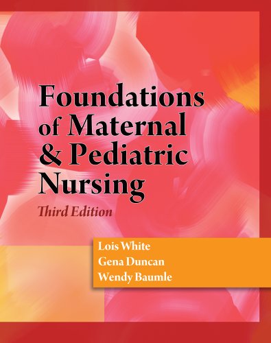Foundations of Maternal & Pediatric Nursing 2010