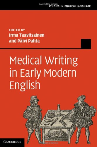Medical Writing in Early Modern English 2011