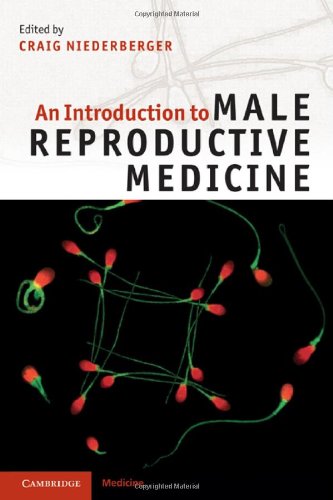 An Introduction to Male Reproductive Medicine 2011