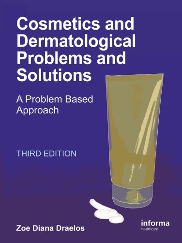 Cosmetics and Dermatologic Problems and Solutions, Third Edition 2011