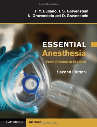 Essential Anesthesia: From Science to Practice 2011