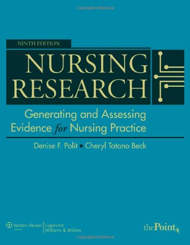 Nursing Research: Generating and Assessing Evidence for Nursing Practice 2012