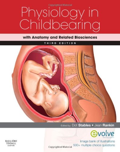 Physiology in Childbearing: With Anatomy and Related Biosciences 2010
