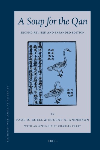 A Soup for the Qan: Chinese Dietary Medicine of the Mongol Era as Seen in Hu Sihui's Yinshan Zhengyao : Introduction, Translation, Commentary, and Chinese Text 2010