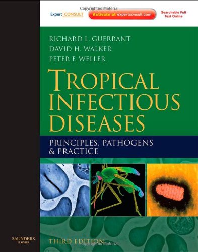 Tropical Infectious Diseases: Principles, Pathogens and Practice 2011