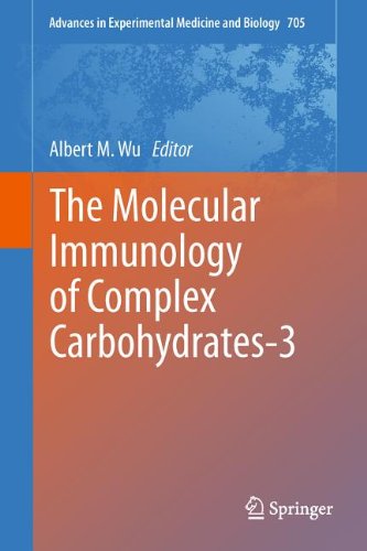 The Molecular Immunology of Complex Carbohydrates-3 2011