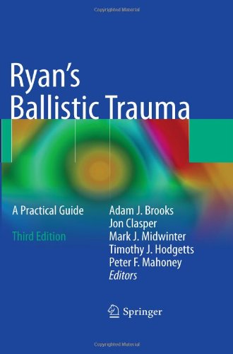 Ryan's Ballistic Trauma: A Practical Guide 2011