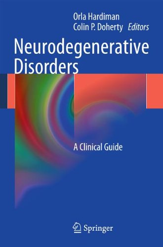 Neurodegenerative Disorders: A Clinical Guide 2011