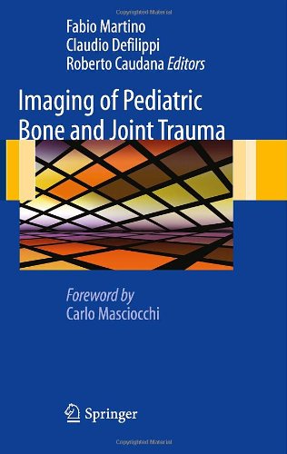 Imaging of Pediatric Bone and Joint Trauma 2010