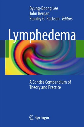 Lymphedema: A Concise Compendium of Theory and Practice 2011