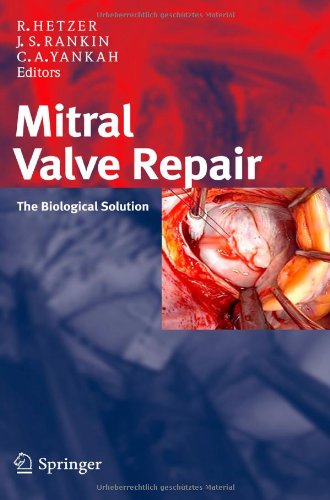 Mitral Valve Repair: The Biological Solution 2011