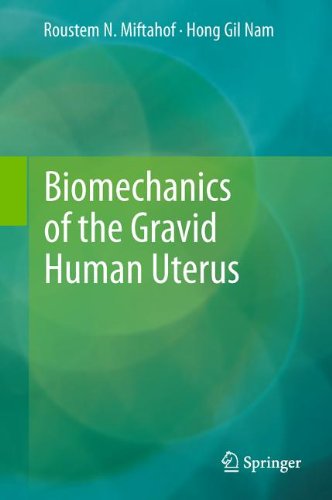 Biomechanics of the Gravid Human Uterus 2011
