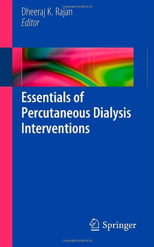 Essentials of Percutaneous Dialysis Interventions 2011
