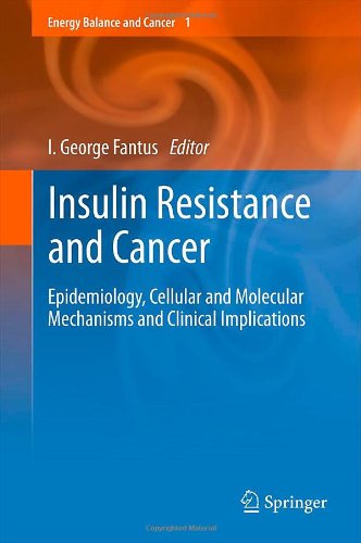 Insulin Resistance and Cancer: Epidemiology, Cellular and Molecular Mechanisms and Clinical Implications 2011