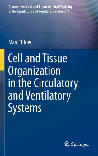 Cell and Tissue Organization in the Circulatory and Ventilatory Systems 2011