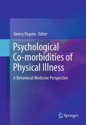 Psychological Co-morbidities of Physical Illness: A Behavioral Medicine Perspective 2011